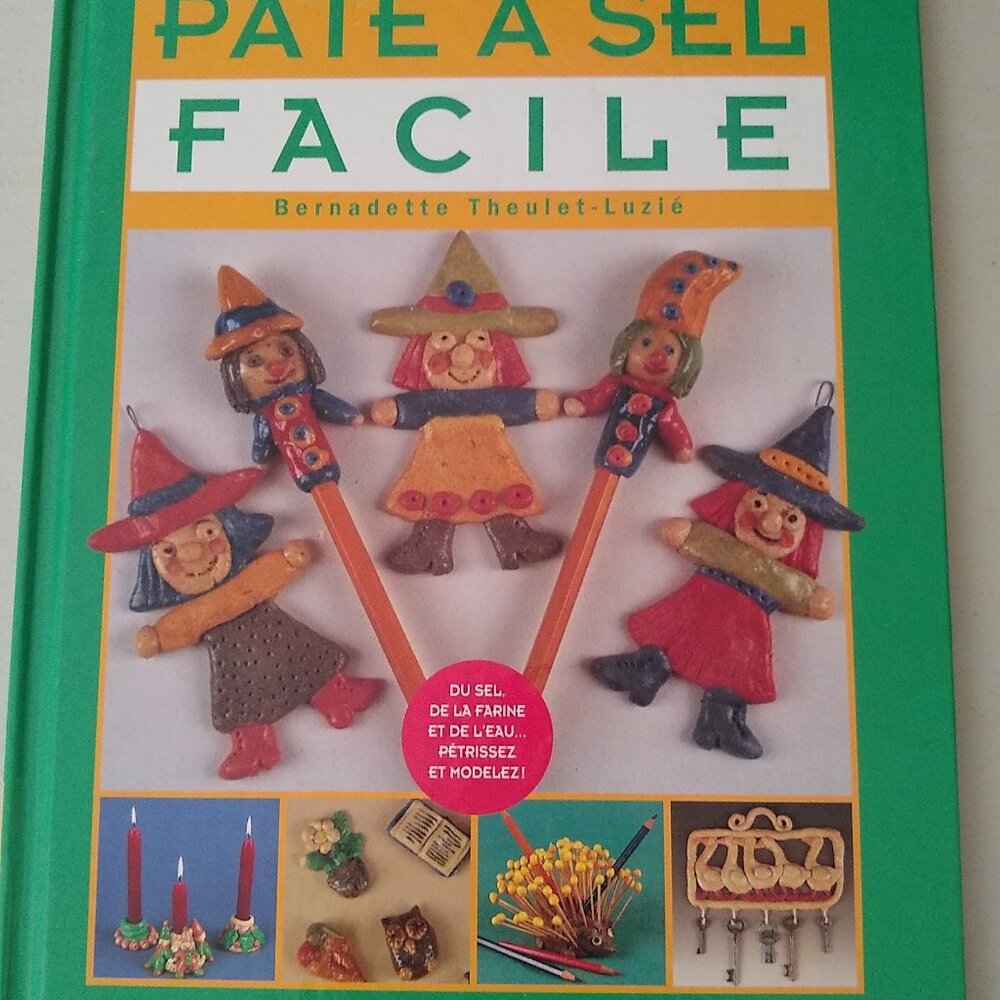 Pate a Sel Facile by Bernadette Theulet-Luzie French New Hardcover Vintage